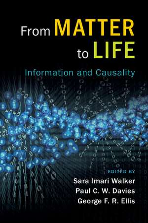 From Matter to Life: Information and Causality de Sara Imari Walker