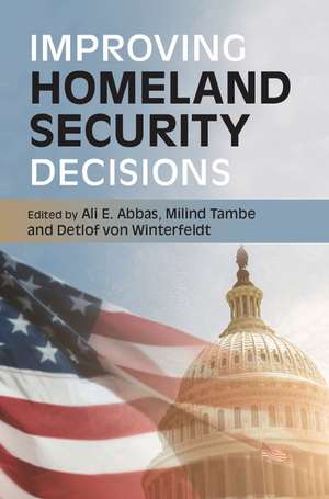 Improving Homeland Security Decisions de Ali E. Abbas