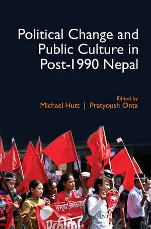 Political Change and Public Culture in Post-1990 Nepal de Michael Hutt