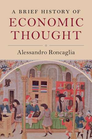 A Brief History of Economic Thought de Alessandro Roncaglia