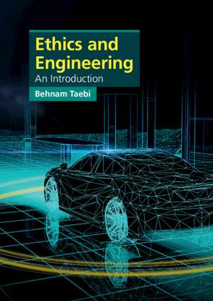Ethics and Engineering: An Introduction de Behnam Taebi