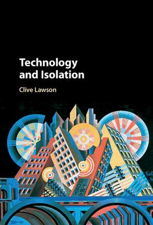 Technology and Isolation de Clive Lawson