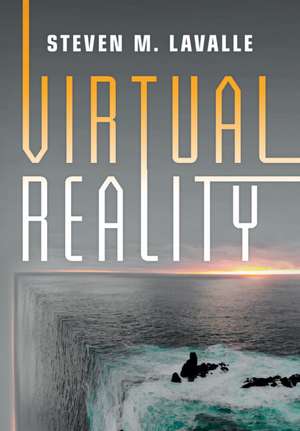 Virtual Reality de Steven M. LaValle