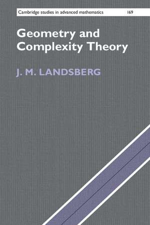 Geometry and Complexity Theory de J. M. Landsberg