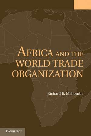 Africa and the World Trade Organization de Richard E. Mshomba