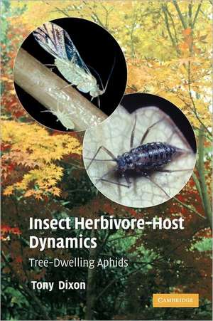 Insect Herbivore-Host Dynamics: Tree-Dwelling Aphids de A. F. G. Dixon