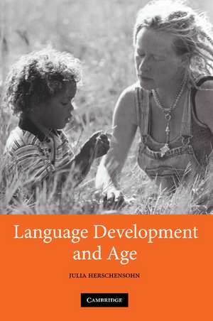 Language Development and Age de Julia Herschensohn