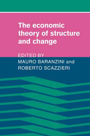 The Economic Theory of Structure and Change de Mauro Baranzini