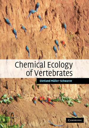 Chemical Ecology of Vertebrates de Dietland Muller-Schwarze