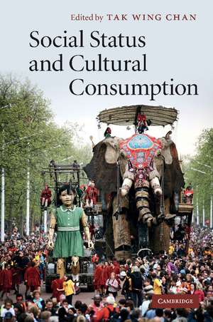 Social Status and Cultural Consumption de Tak Wing Chan