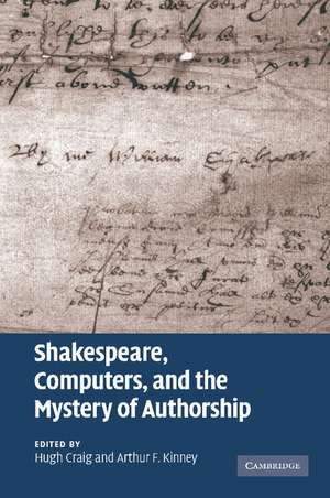 Shakespeare, Computers, and the Mystery of Authorship de Hugh Craig