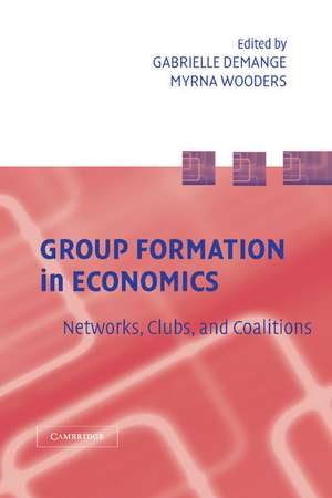 Group Formation in Economics: Networks, Clubs, and Coalitions de Gabrielle Demange