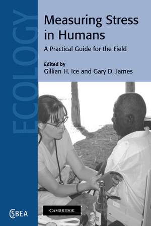 Measuring Stress in Humans: A Practical Guide for the Field de Gillian H. Ice