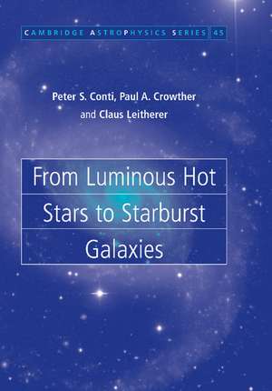 From Luminous Hot Stars to Starburst Galaxies de Peter S. Conti