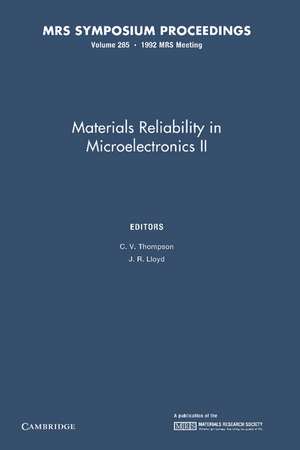 Materials Reliability in Microelectronics II de C. V. Thompson