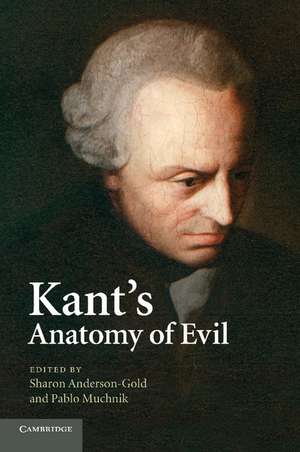 Kant's Anatomy of Evil de Sharon Anderson-Gold