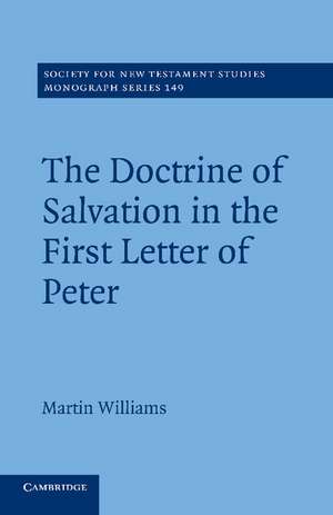 The Doctrine of Salvation in the First Letter of Peter de Martin Williams