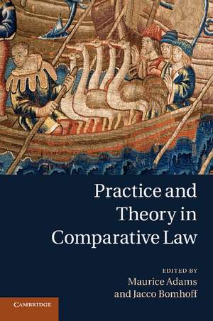 Practice and Theory in Comparative Law de Maurice Adams