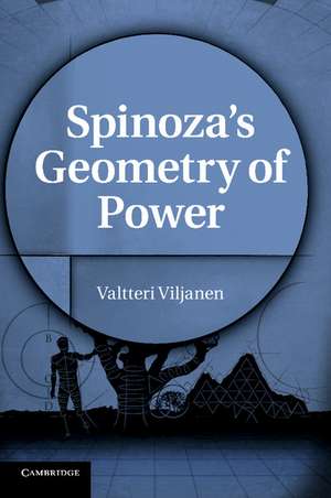 Spinoza's Geometry of Power de Valtteri Viljanen