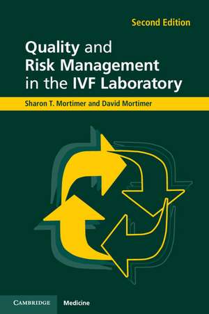 Quality and Risk Management in the IVF Laboratory de Sharon T. Mortimer