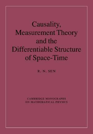 Causality, Measurement Theory and the Differentiable Structure of Space-Time de R. N. Sen