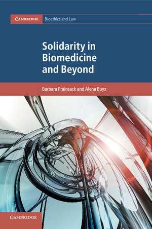 Solidarity in Biomedicine and Beyond de Barbara Prainsack