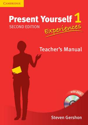 Present Yourself Level 1 Teacher's Manual with DVD: Experiences de Steven Gershon