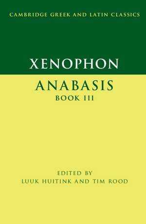 Xenophon: Anabasis Book III de Luuk Huitink