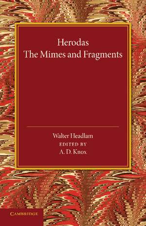 Herodas: The Mimes and Fragments de A. D. Knox