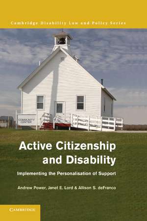 Active Citizenship and Disability: Implementing the Personalisation of Support de Andrew Power