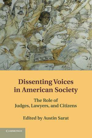 Dissenting Voices in American Society: The Role of Judges, Lawyers, and Citizens de Austin Sarat