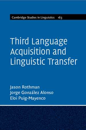 Third Language Acquisition and Linguistic Transfer de Jason Rothman