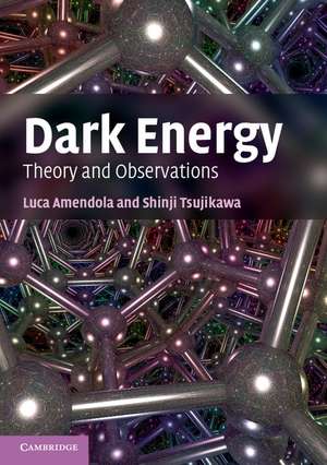 Dark Energy: Theory and Observations de Luca Amendola