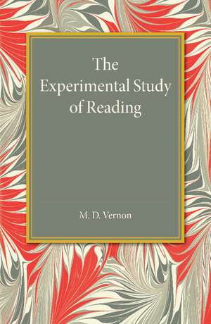 The Experimental Study of Reading de M. D. Vernon