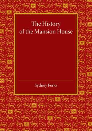 The History of the Mansion House de Sydney Perks