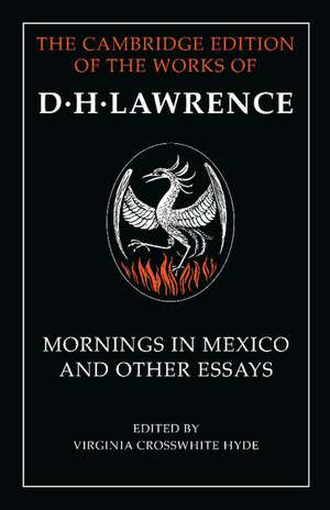 Mornings in Mexico and Other Essays de D. H. Lawrence