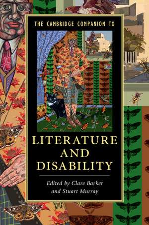 The Cambridge Companion to Literature and Disability de Clare Barker