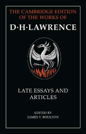 D. H. Lawrence: Late Essays and Articles de D. H. Lawrence