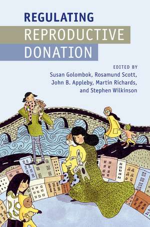 Regulating Reproductive Donation de Susan Golombok