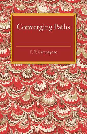 Converging Paths de E. T. Campagnac