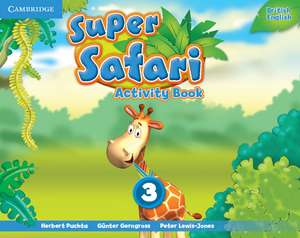 Super Safari Level 3 Activity Book de Herbert Puchta