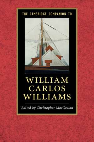 The Cambridge Companion to William Carlos Williams de Christopher MacGowan