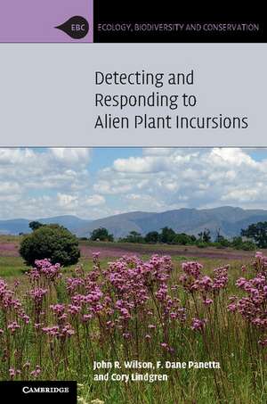 Detecting and Responding to Alien Plant Incursions de John R. Wilson