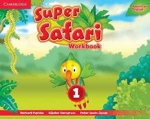 Super Safari American English Level 1 Workbook de Herbert Puchta