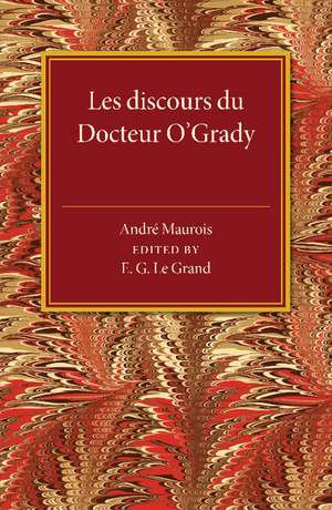 Les discours du Docteur O'Grady de Andre Maurois