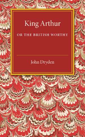 King Arthur de John Dryden