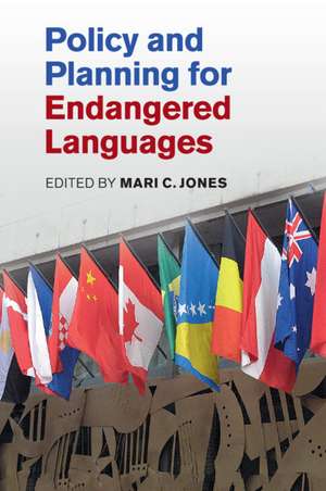 Policy and Planning for Endangered Languages de Mari C. Jones