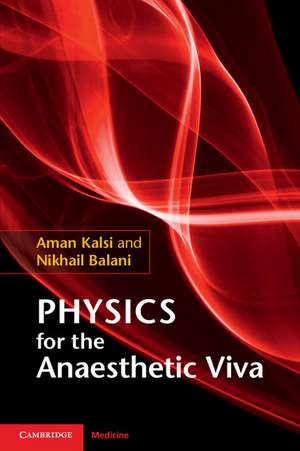 Physics for the Anaesthetic Viva de Aman Kalsi