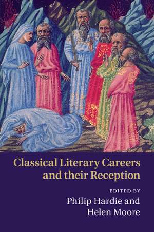 Classical Literary Careers and their Reception de Philip Hardie