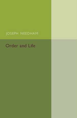 Order and Life de Joseph Needham